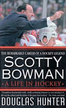 Paperback Scotty Bowman: A Life in Hockey Book