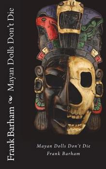 Paperback Mayan Dolls Don't Die Book