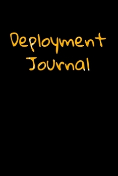 Deployment Journal: Lined Beatiful Journal to Keep Memory, A perfect journal for Gift