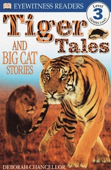 Paperback DK Readers L3: Tiger Tales: And Big Cat Stories Book