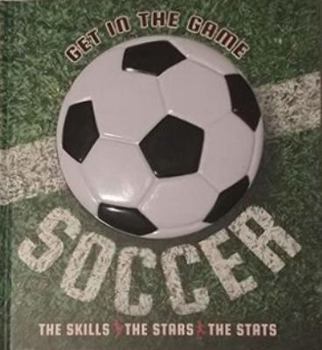 Hardcover Get in the Game Soccer Book