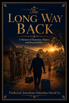 Paperback The Long Way Back: Between Diaspora and Ancestry, a Memoir of Return, Responsibility, and Restoration Book