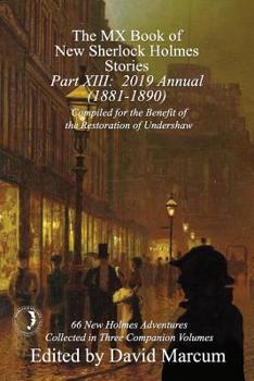 Paperback The MX Book of New Sherlock Holmes Stories - Part XIII: 2019 Annual (1881-1890) Book