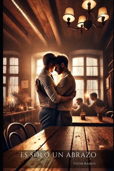 Es Sólo un Abrazo (Spanish Edition)