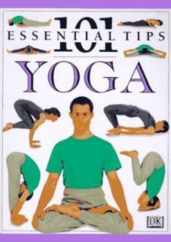 101 Essential Tips: Yoga - Book  of the 101 Essential Tips