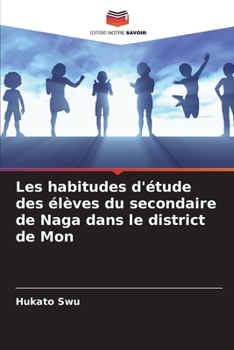 Paperback Les habitudes d'étude des élèves du secondaire de Naga dans le district de Mon [French] Book