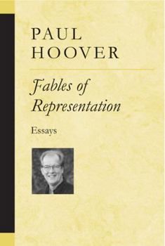 Fables of Representation: Essays - Book  of the Poets on Poetry