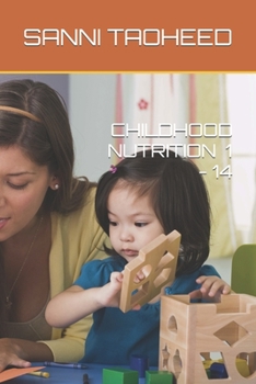 Paperback Childhood Nutrition 1 - 14 Book