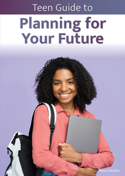 Teen Guide to Planning for Your Future