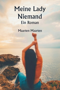 Meine Lady Niemand Ein Roman (German Edition)