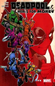 Deadpool & the Mercs for Money Vol. 2: IvX - Book  of the Deadpool & The Mercs For Money 2016-2017