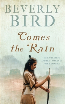 Comes the Rain - Book #1 of the Native American Duo