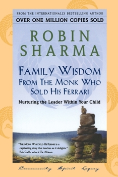 Family Wisdom from the Monk Who Sold His Ferrari - Book  of the Monk Who Sold His Ferrari