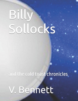 Paperback Billy Sollocks: and the cold toast chronicles Book