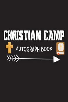 Paperback Christian Camp Autograph Book: Fun Summer Activities Novelty Gift Notebook For Kids Book