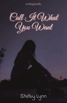 Paperback Call It What You Want (a poetry collection) Book