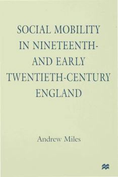 Hardcover Social Mobility in 19th Century England Book