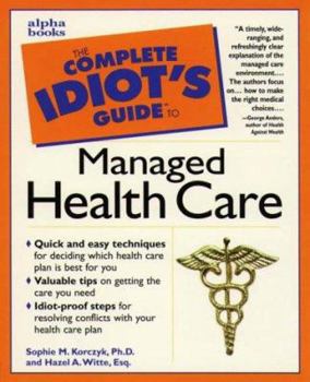 Paperback The Complete Idiot's Guide to Managed Health Care Book