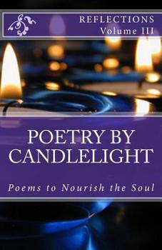 Paperback Poetry By Candlelight Volume III Reflections Book