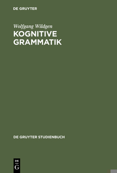 Hardcover Kognitive Grammatik = Cognitive Grammar [German] Book