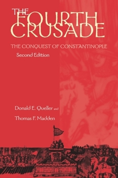 Paperback Fourth Crusade: The Conquest of Constantinople Book