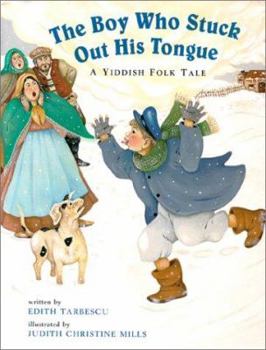 Hardcover The Boy Who Stuck Out His Tongue: A Yiddish Folk Tale Book