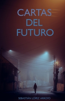 Paperback Cartas del Futuro [Spanish] Book