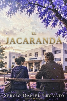 EL JACARANDÁ: Una novela de amor (Spanish Edition)