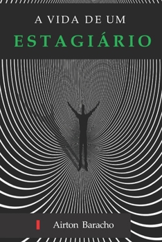 Paperback A Vida de um Estagiário [Portuguese] Book