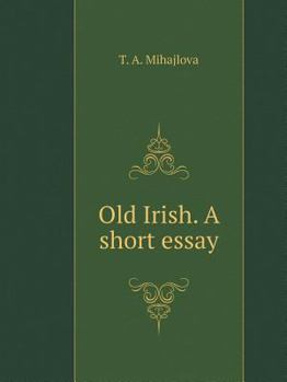 Paperback Old Irish. A short essay [Russian] Book