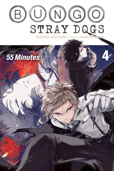 Paperback Bungo Stray Dogs, Vol. 4 (Light Novel): 55 Minutes Book