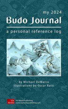 Paperback My 2024 Budo Journal: A Personal Reference Log Book