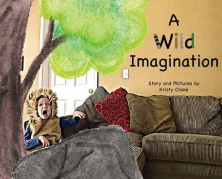 Hardcover A Wild Imagination Book
