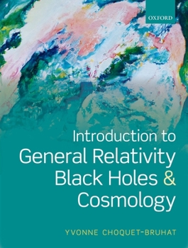 Paperback Introduction to General Relativity, Black Holes and Cosmology Book