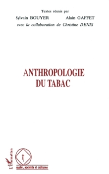 Paperback Anthropologie Du Tabac [French] Book