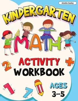 Paperback Preschool Math Activity Book Ages 3-5: Math Workbook for Preschoolers, Preschool Math at Home, Preschool Math Workbook Book