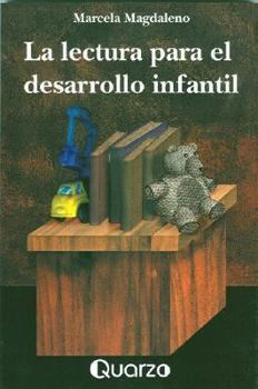 Paperback La Lectura Para el Desarrollo Infantil [Spanish] Book