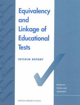 Paperback Equivalency and Linkage of Educational Tests: Interim Report Book