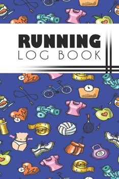 Running Log Book: Running Personal Training Workout Fitness Journal Log Book