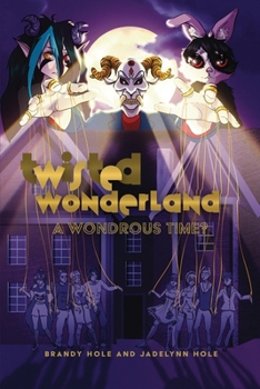 Paperback Twisted Wonderland: A Wondrous Time? Book