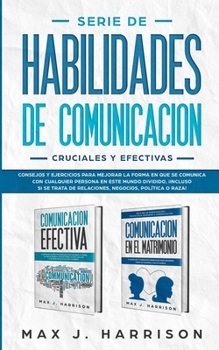 Paperback Serie de Habilidades de Comunicaci?n Cruciales y Efectivas [Spanish] Book