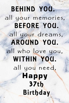 Behind You All Your Memories Before You All Your Dreams Happy Birthday: Lined Journal / Notebook - Rose Gold 32th Birthday Gift For Women - Fun And ... to a Card - Impactful 32 Years Old Wishes -