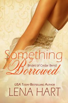 Paperback Something Borrowed (Brides of Cedar Bend) Book