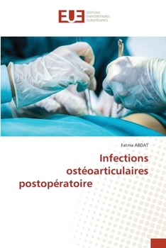 Paperback Infections ostéoarticulaires postopératoire [French] Book