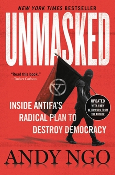 Paperback Unmasked: Inside Antifa's Radical Plan to Destroy Democracy Book