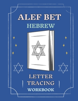 Paperback Alef Bet Hebrew Letter Tracing Workbook: Book to Practice Hebrew Alphabet, Practical Notebook to Master Hebrew Writing Skills, Worksheets to Help You Book