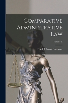 Paperback Comparative Administrative Law; Volume II Book