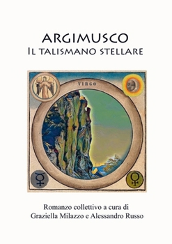 Paperback Argimusco - Il talismano stellare [Italian] Book