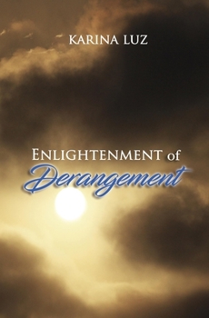 Paperback Enlightenment of Derangement Book