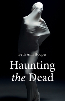 Paperback Haunting the Dead Book